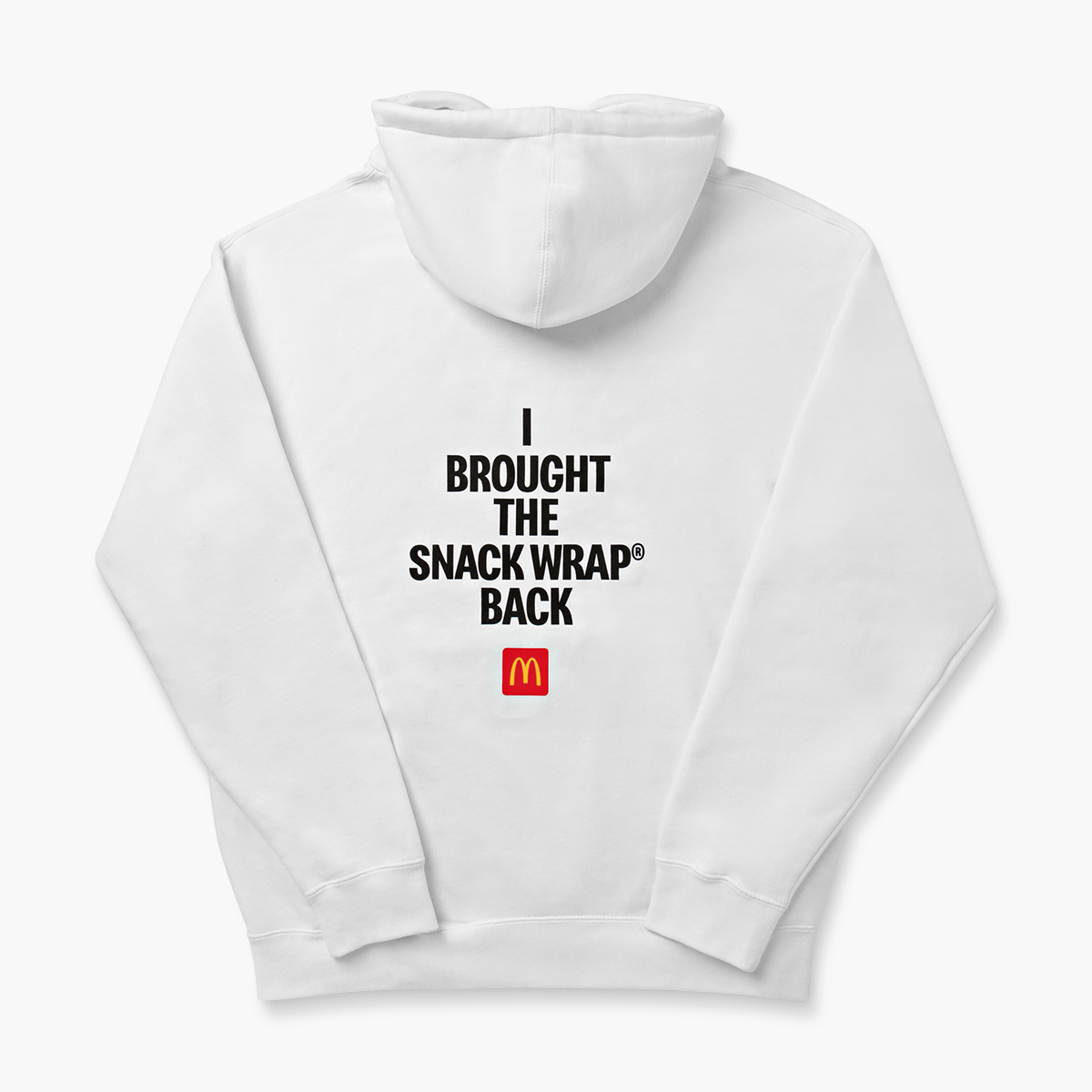 View Back of white hoodie with words “I Brought the Snack Wrap® Back” printed in black and McDonald’s logo underneath